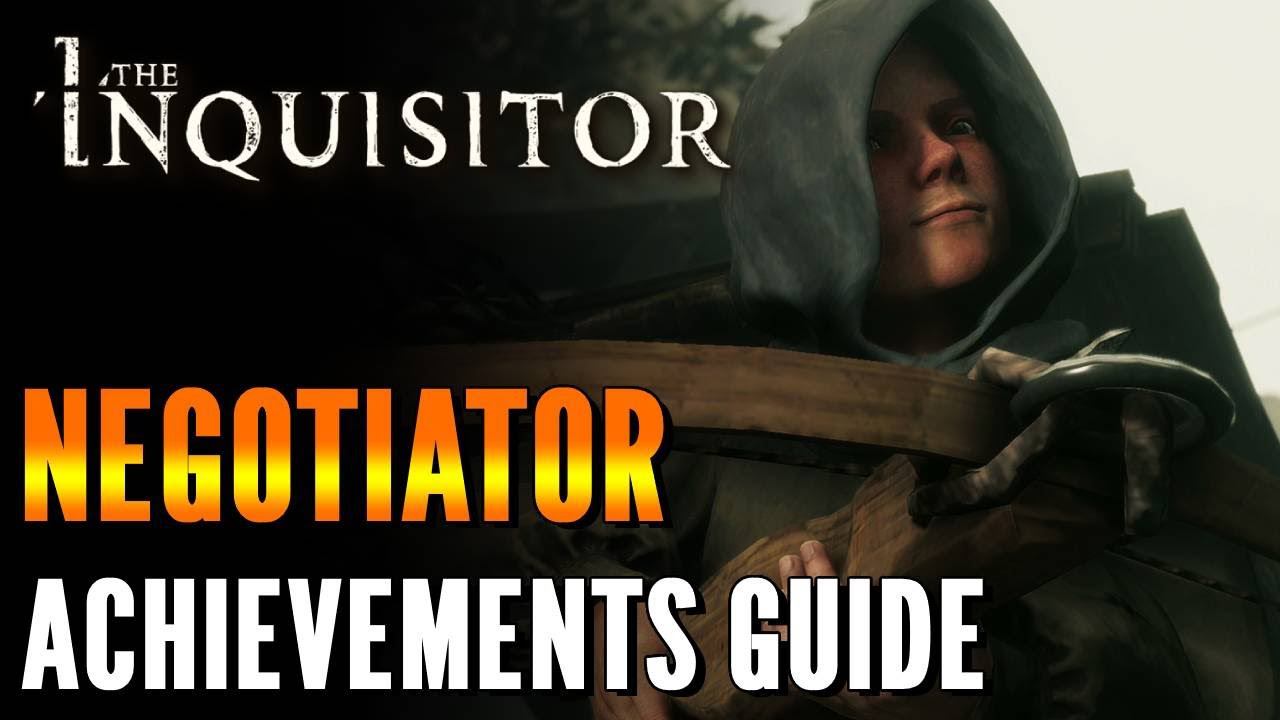 The Inquisitor - Negotiator Achievement Guide