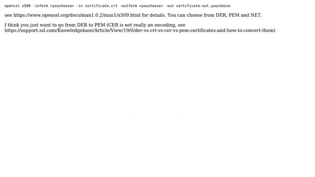 DevOps & SysAdmins: How to convert a normall ssl in CRT certificate to base64 CER? (2 Solutions!!)