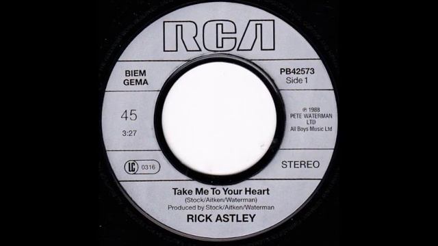 Rick Astley - Take Me To Your Heart (E-Ternal-E Edit)
