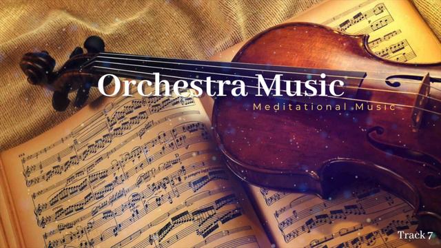 Relaxing Chamber Orchestra Instrumental - Prayer Wedding Music - Violin Instrumental - Track 7