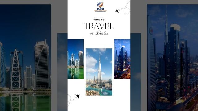 Travel to Dubai With Rajput Travel and Tourism