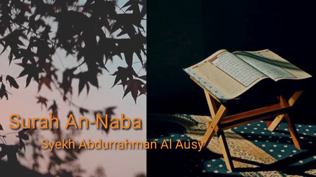 Surah An-Naba || Syekh Abdurrahman Al Ausy || Imam Besar Masjidil Haram.