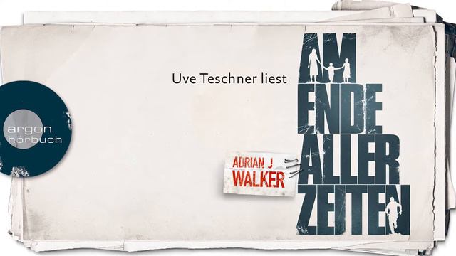 Uve Teschner über »Am Ende aller Zeiten« von Adrian J Walker