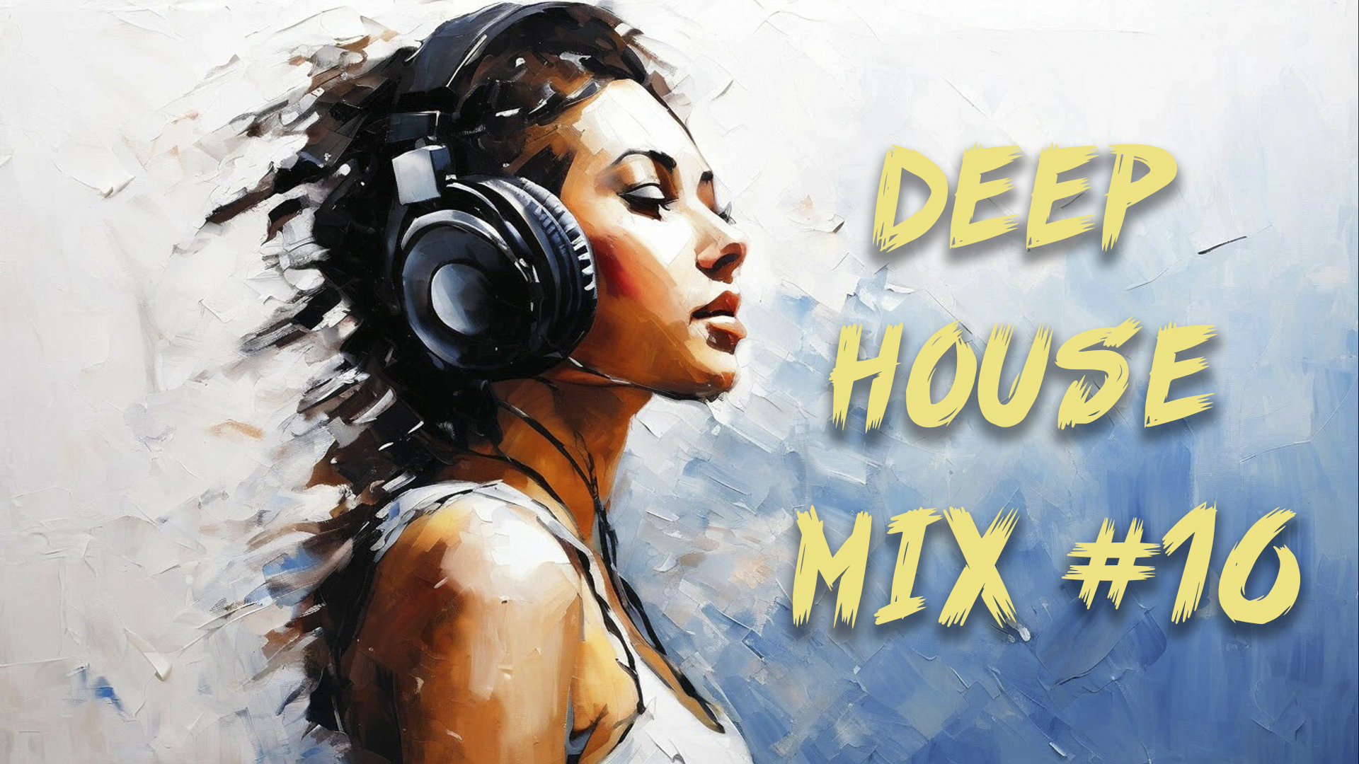 Deep house mix #16