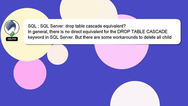 SQL : SQL Server: drop table cascade equivalent?