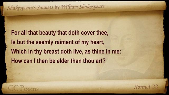 Sonnet 022 by William Shakespeare