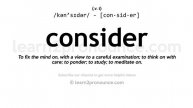 Pronunciation of Consider | Definition of Consider