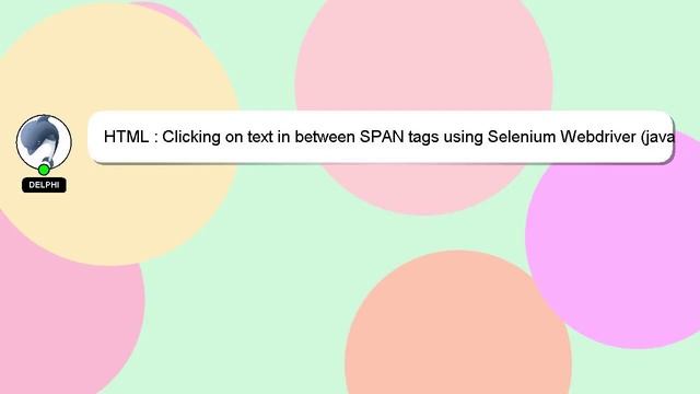 HTML : Clicking on text in between SPAN tags using Selenium Webdriver (java)