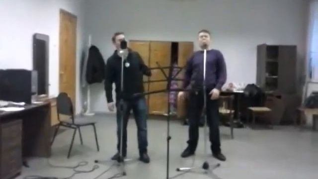 Макс Шувалов и Вася Хатанзейский - репетиция