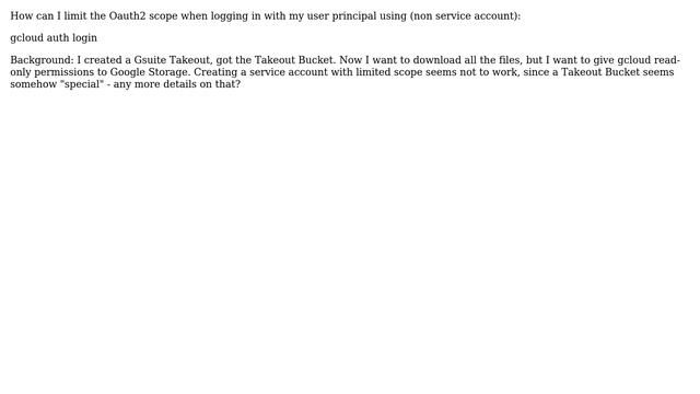DevOps & SysAdmins: gcloud auth login: Limit Oauth2 scope (2 Solutions!!)