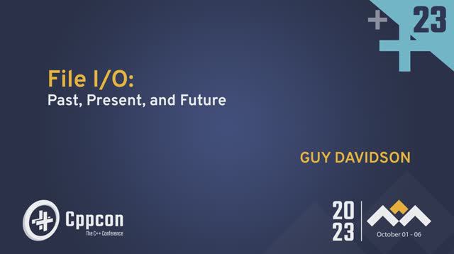 File I/O for Game Developers: Past, Present, and Future with C++ - Guy Davidson - CppCon 2023