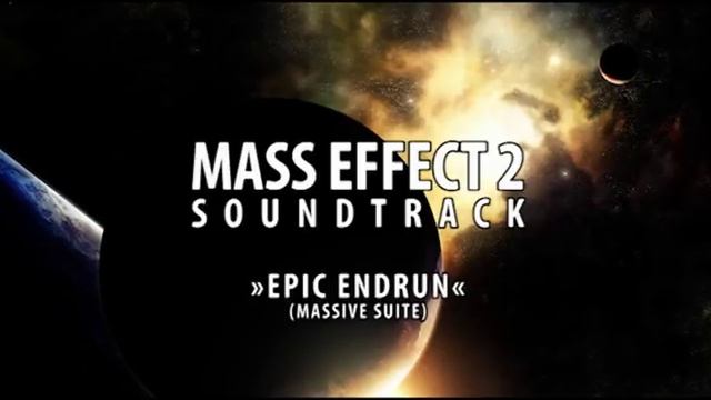 Mass Effect 2 Soundtrack Epic Endrun MedleySuite unreleased remix