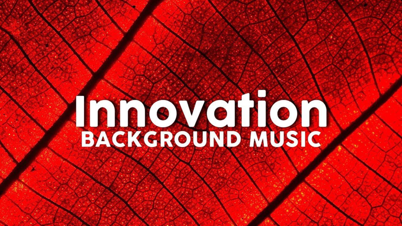 Innovation background music