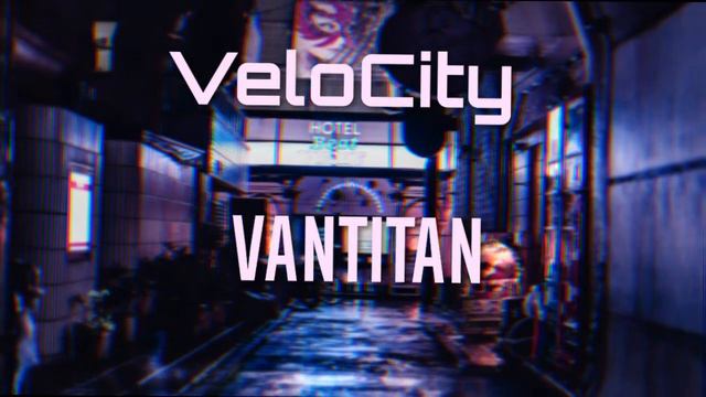 Vantitan - VeloCity (trap metal)