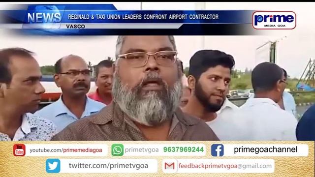 REGINALD & TAXI UNION LEADERS CONFRONT AIRPORT CONTRACTOR
