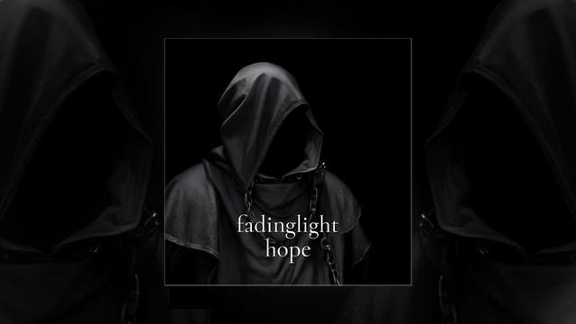 fadinglight - hope (Официальная премьера трека)
