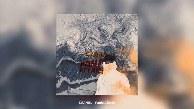 KRAMBL - Panic Attack (OFFICIAL AUDIO)