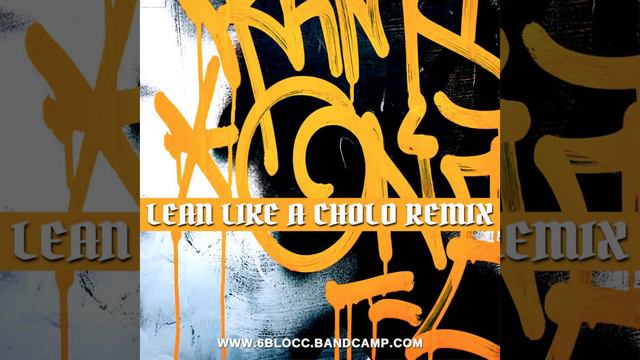 6Blocc - Lean Like A Cholo Remix (After Hours Jungle Mix) www.freednb.com