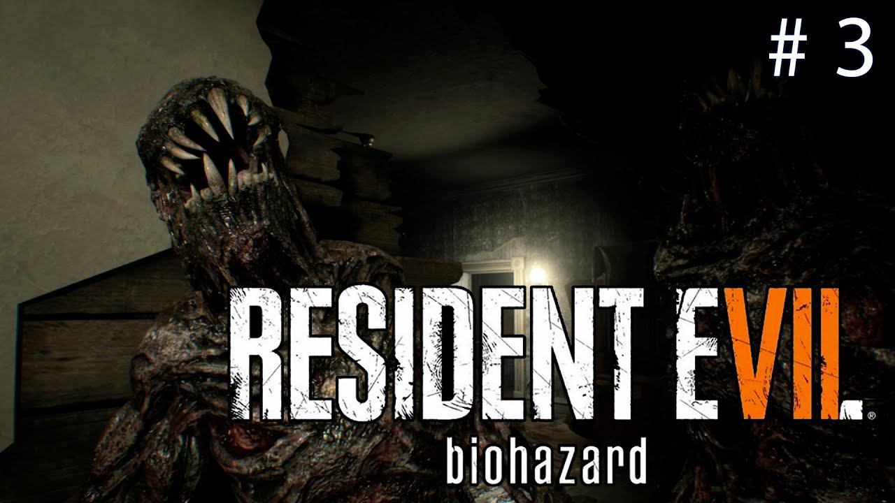 ЧТО ТЫ ТАКОЕ? ➤ Resident Evil 7: Biohazard #3