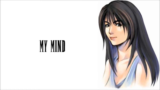 Final Fantasy VIII Music   Rinoa's Theme   My Mind
