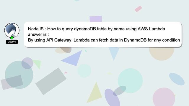 NodeJS : How to query dynamoDB table by name using AWS Lambda