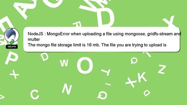 NodeJS : MongoError when uploading a file using mongoose, gridfs-stream and multer