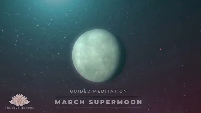 March Full Moon Guided Meditation