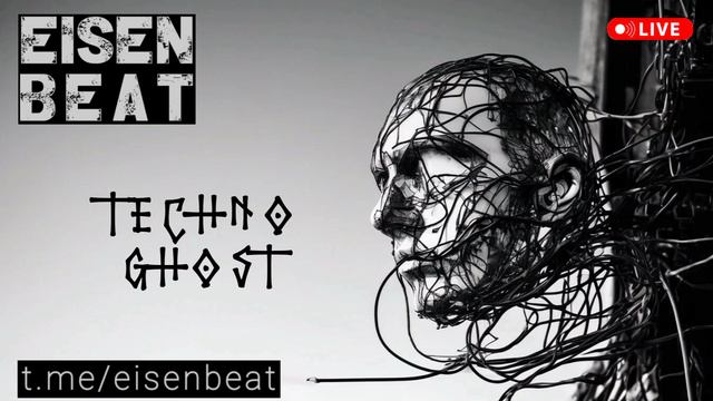 Techno Ghost - Part Two - EISEN BEAT