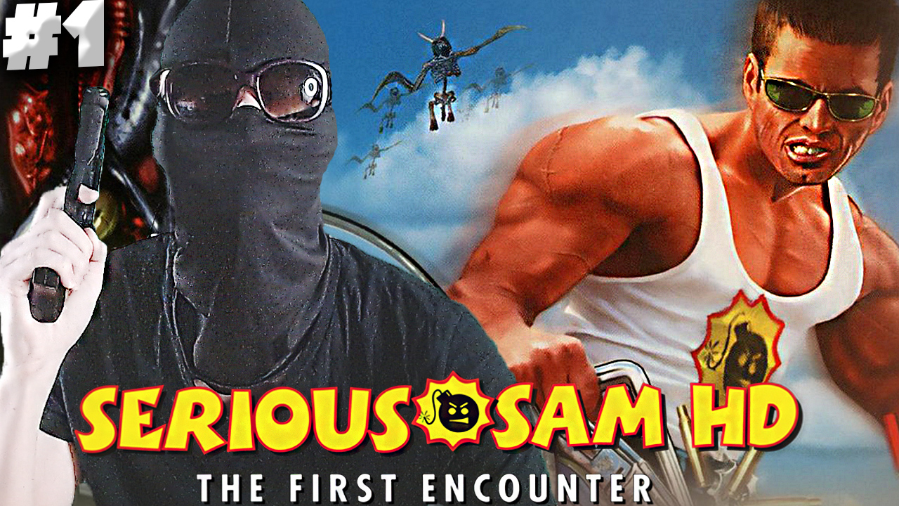 ЛЕГЕНДАРНЫЙ СЕРЬЁЗНЫЙ СЭМ ► Serious Sam: The First Encounter #1