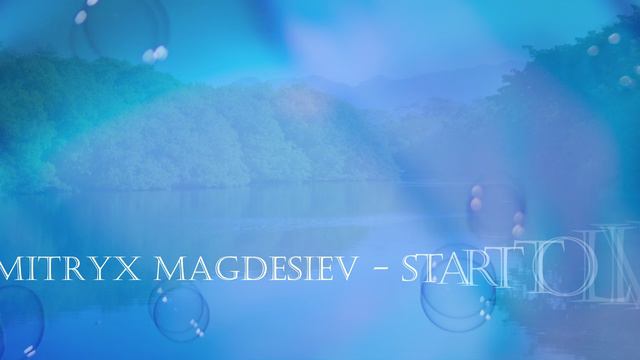 Dmitryx Magdesiev - Start To Live
