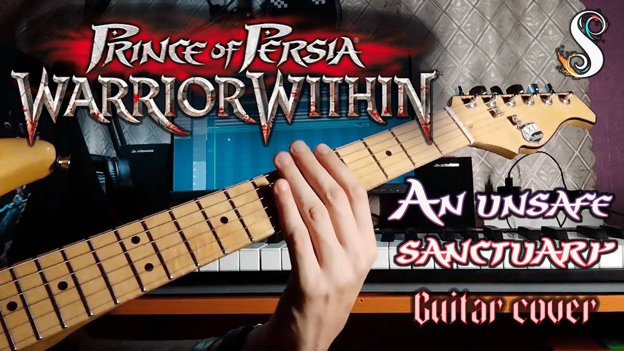 Prince of Persia_ Warrior Within - An unsafe sanctuary (Guitar cover)