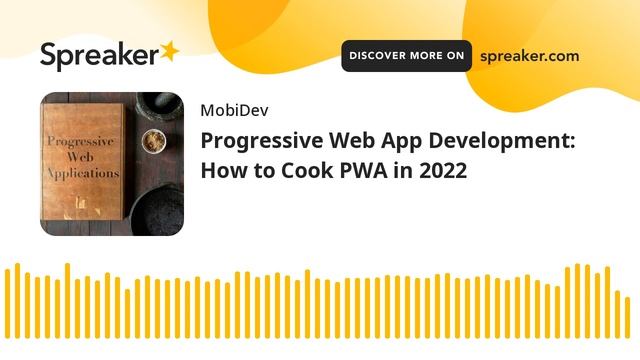 Progressive Web App Development: How to Cook PWA in 2022
