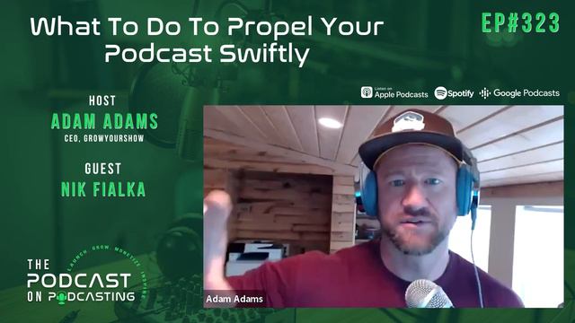 What To Do To Propel Your Podcast Swiftly - Nik Fialka (3/3)