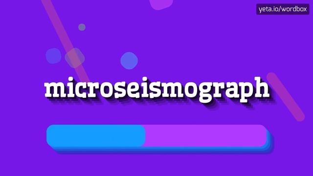 HOW TO SAY MICROSEISMOGRAPH? #microseismograph