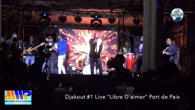 Djakout #1 “Libre D’aimer”Live Port de Paix!