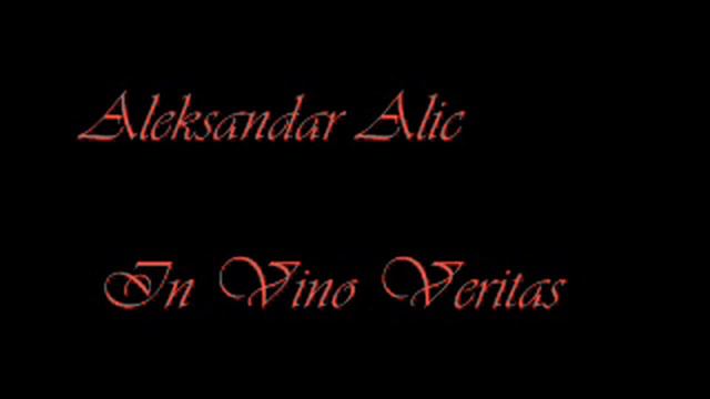 Aleksandar Alić - In Vino Veritas