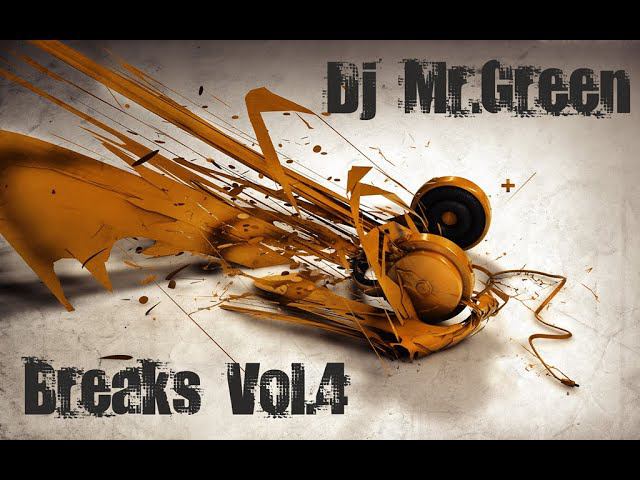 Dj Mr.Green - Breaks Vol.4