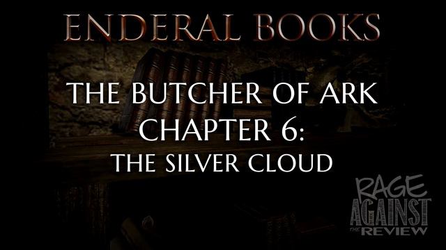 Enderal (Skyrim Mod) Book Audio - The Butcher of Ark - Chapter 6: The Silver Cloud