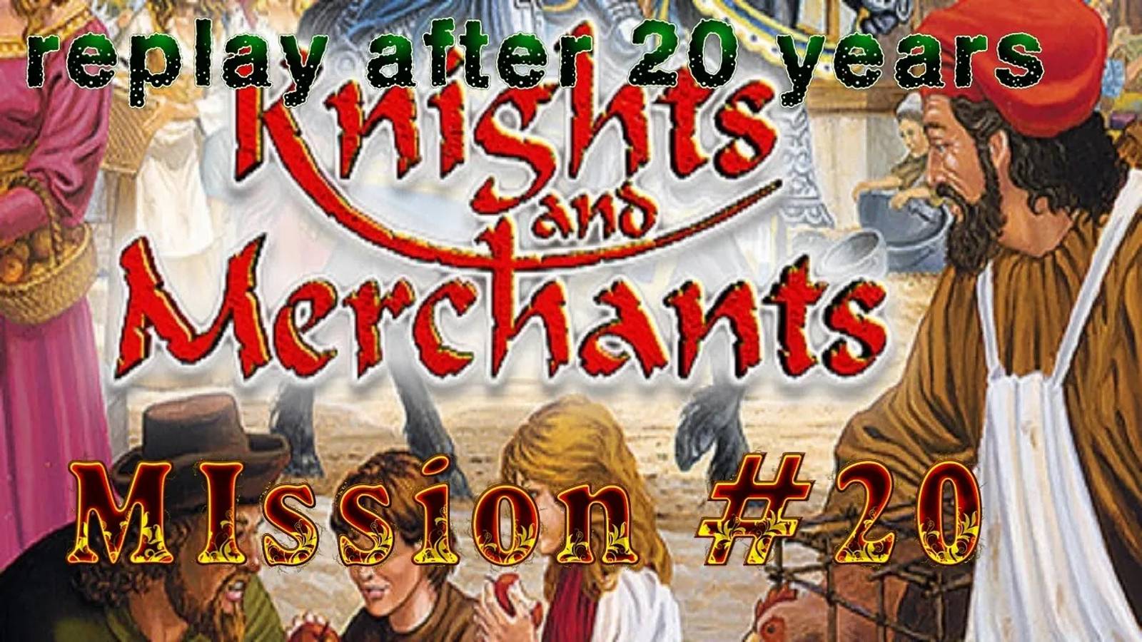 Война и мир - Knights and Merchants_ The Shattered Kingdom - прохождение - миссия 20