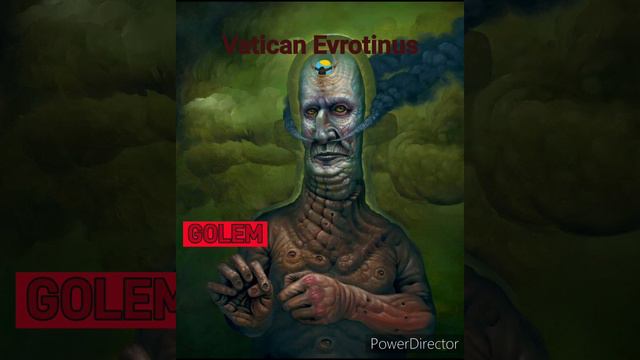 GOLEM_(Vatican_Evrotinus)