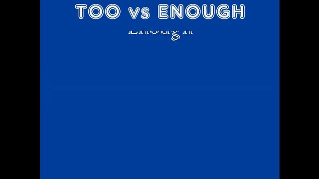 Недостаток или излишек? TOO&ENOUGH. Ч1. Английский для  экономистов, менеджеров, студентов.
