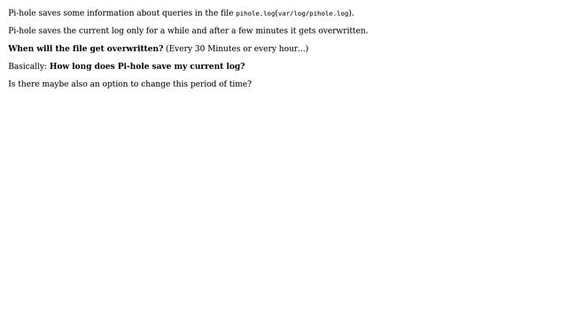 Raspberry Pi: Pi-hole: How long is the pihole.log file saved?