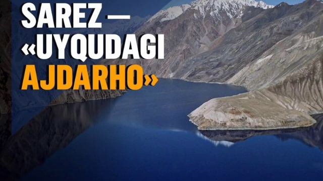 SAREZ KOLI QANCHALIK XAVFLI Tojikiston  Uzbekiston Yangilillar xabarlar Tojikistonda zilzila