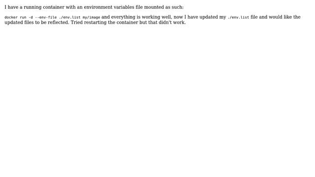 DevOps & SysAdmins: How to reload environment variables file in a running Docker container?