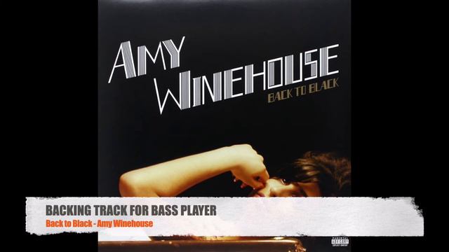 Back to Black - Amy Winehouse - Bass Backing Track (NO BASS)