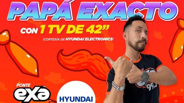 Hyundai Electronics y EXA consienten al papá exacto con una pantalla de 42""