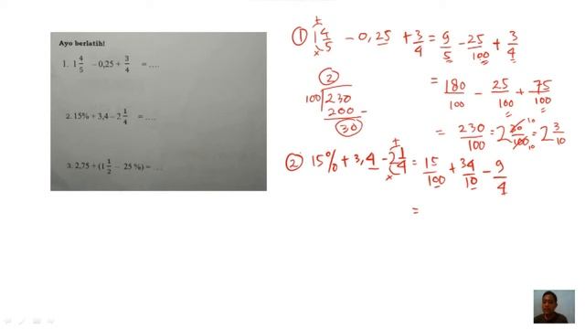 ayo berlatih 1 1 4/5 - 0,25 + 3/4, 15% + 3,4 - 2 1/4, 2,75 (1 1/2 - 25%)