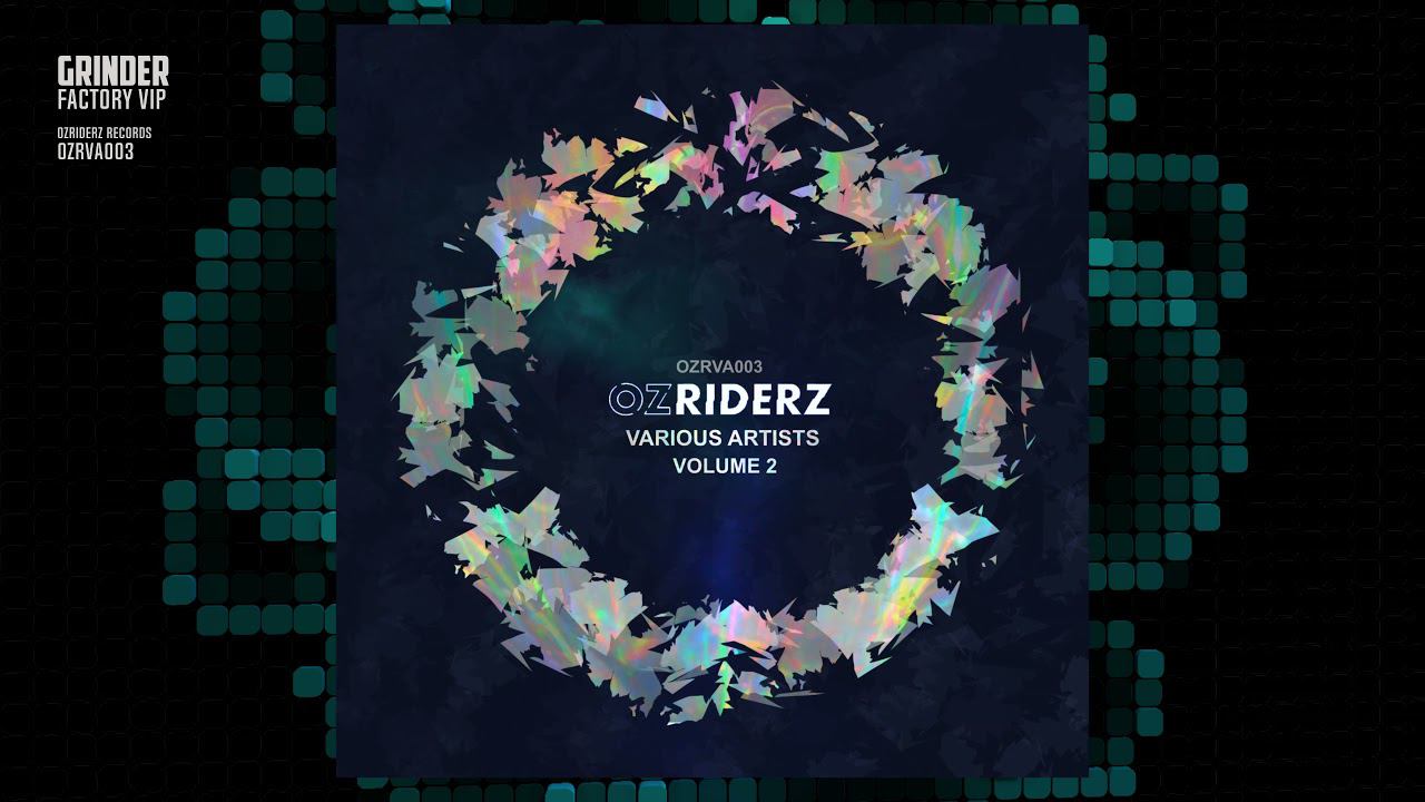 Grinder - Factory VIP (OZRIDERZ)