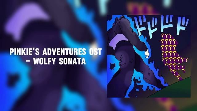 Pinkie's Adventures OST - WOLFY SONATA