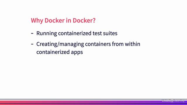 6.1_The case for Docker in Docker - Docker Essential Training